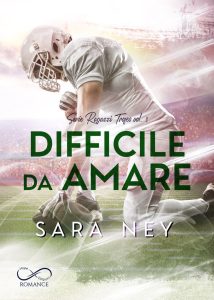 Sara Ney – Ragazzi Trofeo Vol. 3. Difficile da amare (2022)
