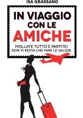 Isa Grassano - In viaggio con le amiche (2015)