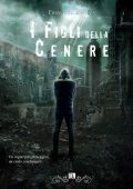 Francesca Bertuca - I figli della cenere Vol. 1 (2022)