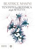 Beatrice Masini - Tentativi di botanica degli affetti (2013)
