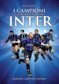 Vito Galasso - I campioni che hanno fatto grande l'Inter (2014)