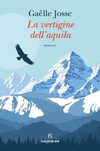 Gaëlle Josse – La vertigine dell’aquila (2022)