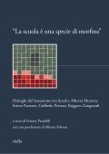 Franco Pandolfi (a cura di) - "La scuola è una specie di morfina" (2022)