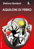 Stefano Bordoni - Aquiloni di ferro (2022)