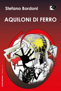 Stefano Bordoni – Aquiloni di ferro (2022)