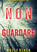 Molly Black - FBI Taylor Sage Libro 1. Non Guardare (2022)