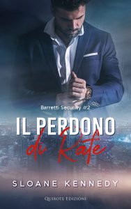 Sloane Kennedy – Barretti Security Vol. 2. Il perdono di Rafe (2022)