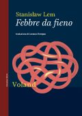 Stanislaw Lem - Febbre da fieno (2020)