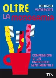 Tomaso Vimercati – Oltre la monogamia (2022)