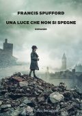 Francis Spufford - Una luce che non si spegne (2022)