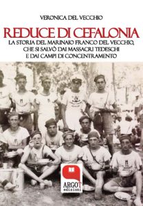 Veronica Del Vecchio – Reduce di Cefalonia (2019)