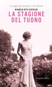 Bianca Rita Cataldi – La saga dei Fiorenza e dei Gentile. La stagione del tuono (2022)