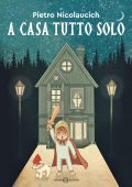 Pietro Nicolaucich - A casa tutto solo (2022)