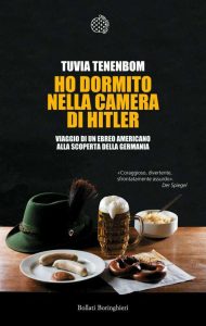 Tuvia Tenenbom – Ho dormito nella camera di Hitler (2016)