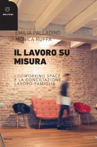 Emilia Palladino, Monica Ruffa – Il lavoro su misura (2019)