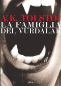 A.K. Tolstoj - La famiglia del Vurdalak (2018)