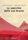 Nicola Arcangeli, Emanuela Tumiatti - Lo specchio delle sue brame (2021)