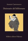 Antonio Castronuovo - Dizionario del bibliomane (2021)