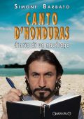 Simone Barbato - Canto d'Honduras. Diario di un naufrago (2019)
