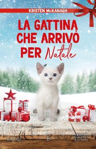 Kristen McKanagh – La gattina che arrivò per Natale (2022)