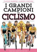 Claudio Barbieri, Alberto Pontara - I grandi campioni del ciclismo (2022)