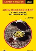 John Dickson Carr - La tabacchiera dell'imperatore (2022)