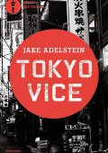 Jake Adelstein - Tokyo vice (2022)