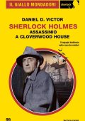 Daniel D. Victor - Sherlock Holmes. Assassinio a Cloverwood House (2022)