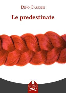 Dino Cassone – Le predestinate (2022)