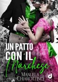 Manuela Chiarottino - Un patto con il marchese (2022)