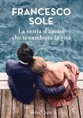 Francesco Sole - La storia d'amore che ti cambierà la vita (2022)