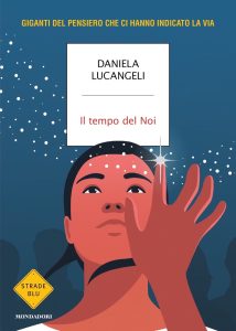 Daniela Lucangeli – Il tempo del Noi (2022)