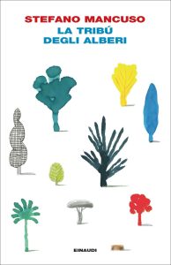 Stefano Mancuso – La tribú degli alberi (2022)