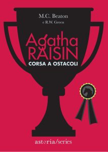 M.C. Beaton – Agatha Raisin. Corsa a ostacoli (2022)
