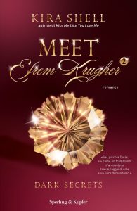 Kira Shell – Meet Efrem Krugher Vol. 2. Dark secrets (2022)