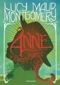 Lucy Maud Montgomery - Anne di Green Gables Vol. 1 (2022)