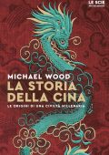 Michael Wood - La storia della Cina (2022)