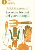 Miki Sakamoto - Lo zen e l'estasi del giardinaggio (2022)