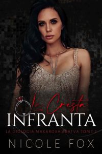 Nicole Fox – Bratva Makarova 2. La Cresta Infranta (2022)