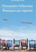 Piersandro Pallavicini - Romanzo per signora (2012)