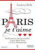 Lindsey Kelk - Paris je t'aime (2015)