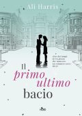 Ali Harris - Il primo ultimo bacio (2014)