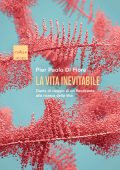 Pier Paolo Di Fiore - La Vita inevitabile (2022)