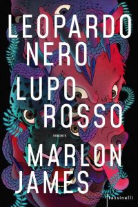 Marlon James – Dark Star Vol. 1. Leopardo nero, lupo rosso (2019)