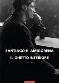 Santiago H. Amigorena - Il ghetto interiore (2020)