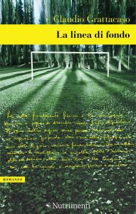 Claudio Grattacaso – La linea di fondo (2017)