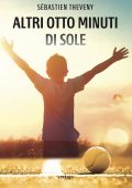 Sébastien Theveny - Altri Otto Minuti di Sole (2022)