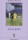 Jamaica Kincaid - Annie John (2017)