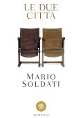 Mario Soldati - Le due città (2019)