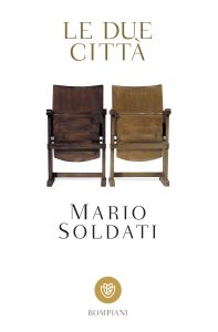 Mario Soldati – Le due città (2019)